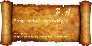 Pospischel Adeodát névjegykártya